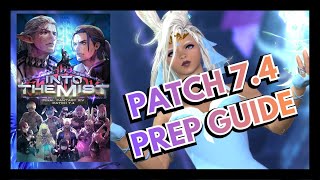 FFXIV DAWNTRAIL 7.4 PATCH PREP GUIDE (INTO THE MIST)