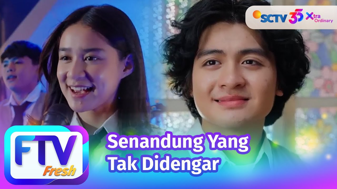 FTV SCTV Rassya Hidayah & Aline Fauziah - Senandung Yang Tak Didengar
