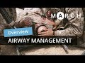 Tactical field care airway management