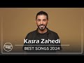 Kasra zahedi  best songs 2024         