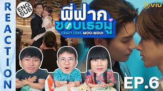 (ENG SUB) [REACTION] พี่ฟากชอบเธอมู่ Crazy Love, Moo-Moo! | EP.6 | IPOND TV