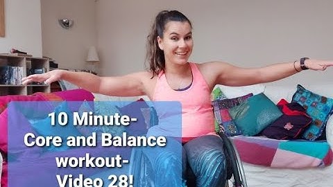 10 Minute Core and Balance Workout- Video 28- Ella
