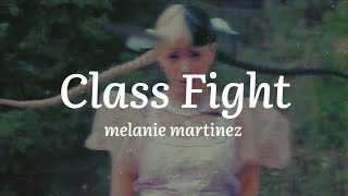 Class Fight - Melanie Martinez (Lyrics)