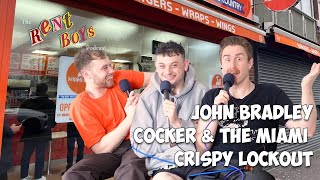 27 | The Rent Boys | John Bradley Cocker & The Miami Crispy Lockout