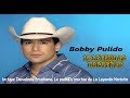 15 leyendas de bobby pulido exitos tejanonorteos