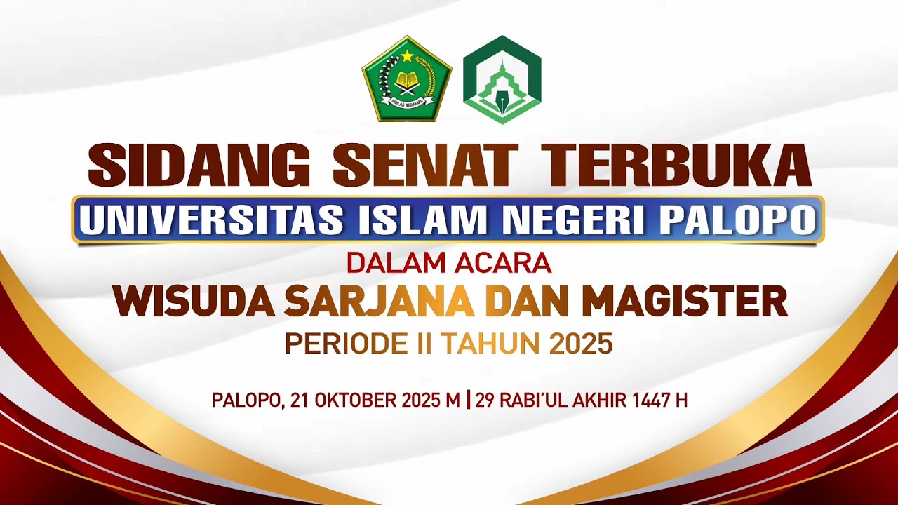 🔴WISUDA SARJANA & MAGISTER PERIODE II TAHUN 2025 UIN PALOPO - SESI 2 (21 OKTOBER 2025)