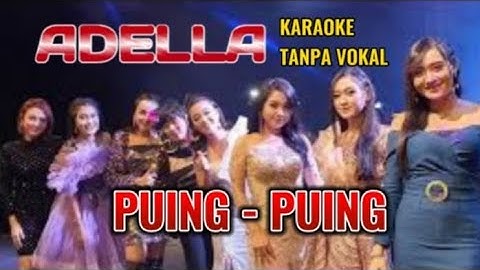 PUING PUING ADELLA KARAOKE  LIRIK LAGU FEAT FENDIK ADELLA