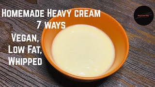 Homemade Heavy Cream Substitutes 7 Ways- Vegan, Low Fat, Non Dairy, Whipping