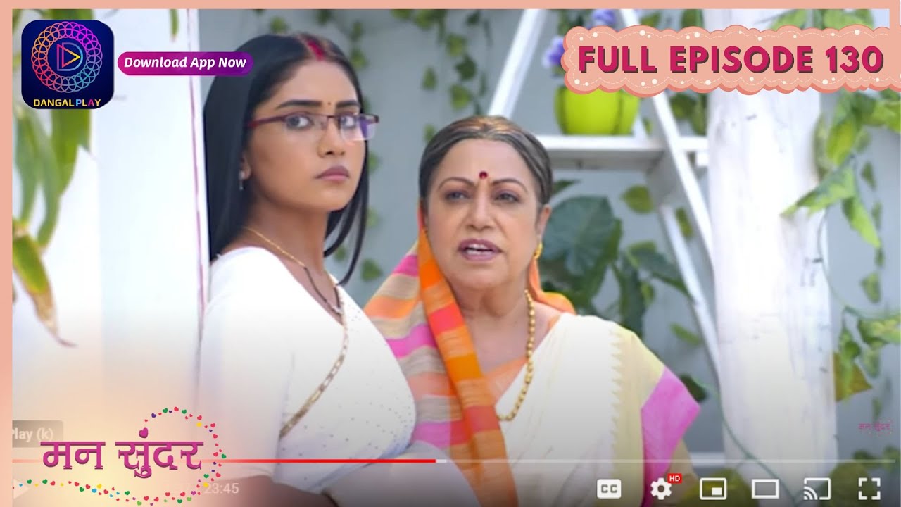 Mann Sundar | Full Episode 130 | New Serial Dangal Play 