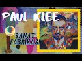Paul Klee : Sanat Fabrikası