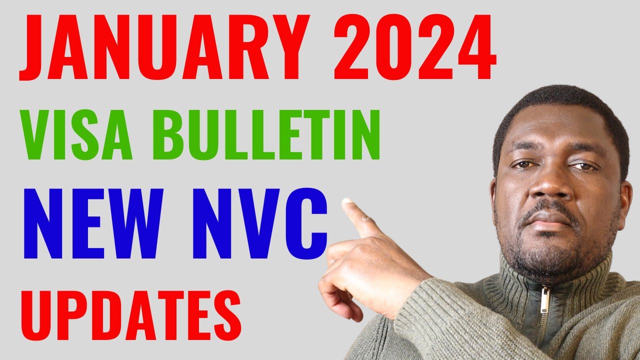 Visa Bulletin for January 2024 & NVC Timeframes of This week YouTube