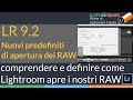 Nuova gestione delle impostazioni predefinite per i RAW in Lightroom Classic 9.2