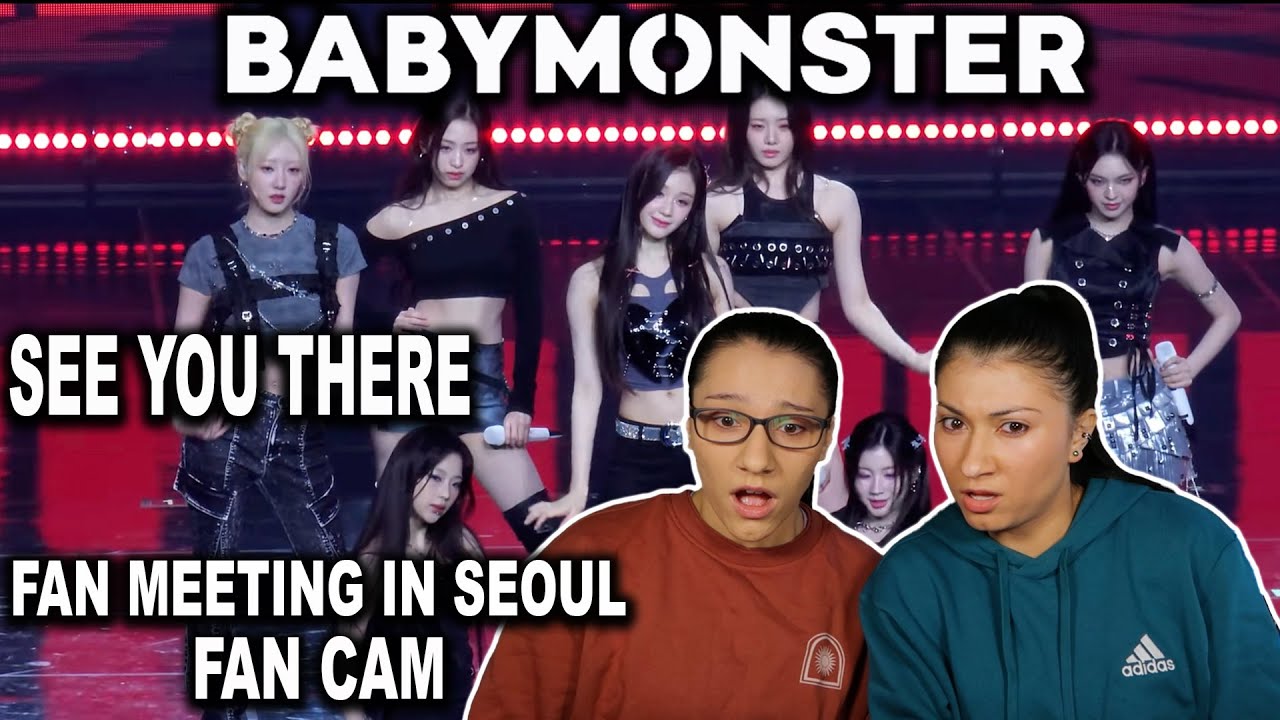 *THIS IS CRAZY*Sisters React to BABYMONSTER Fan Meeting @SEE YOU THERE FINALE IN SEOUL Day 2 #FanCam