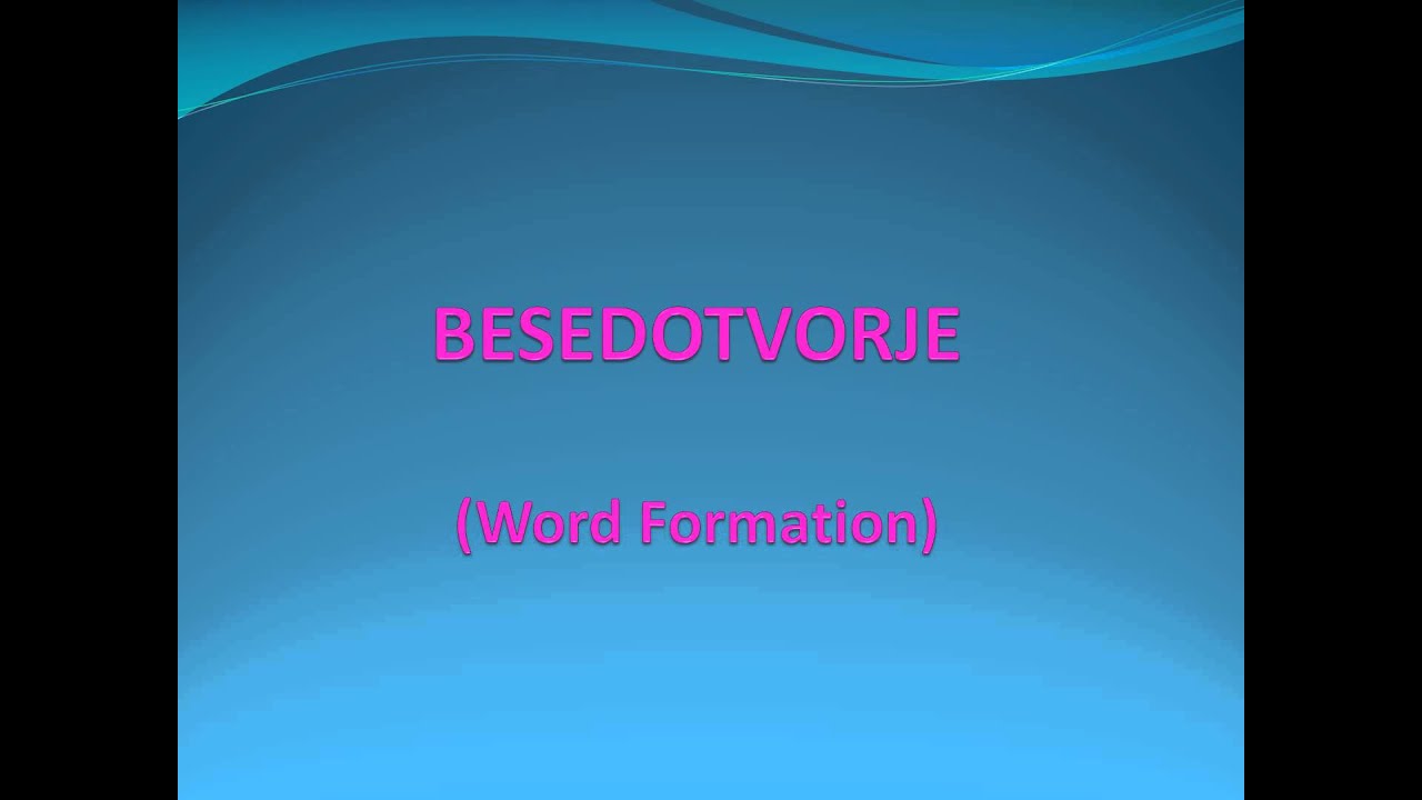 Besedotvorje prezentacija 1