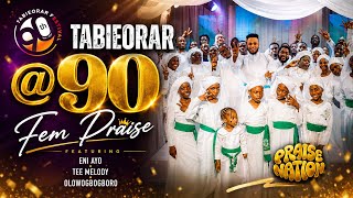 FEMI PRAISE - TABIEORAR @90 ft Eni Ayo| Tee  Melody | Olowogbogboro 