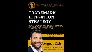 IP Over Tea Webinar Series #2 - Trademark Litigation Strategy