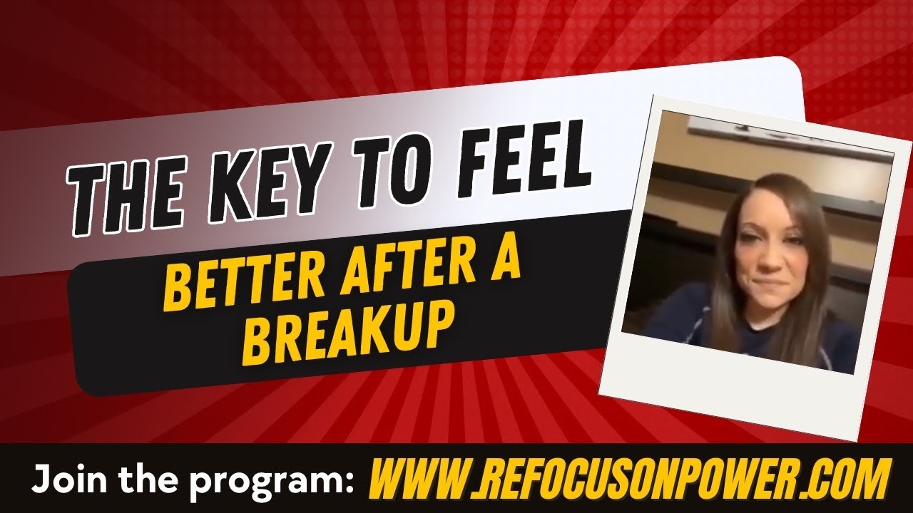 They key to feel better after a breakup! - YouTube