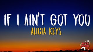 Alicia Keys  If I Aint Got You s