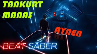 Tankurt Manas - Aynen (Beat Saber / Mixed Reality)