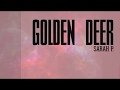 Sarah P. - Golden Deer Lyrics feat  Hiras (1hour)