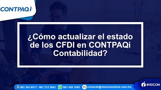 ¿Cómo actualizar el estado de los CFDI en CONTPAQi Contabilidad?