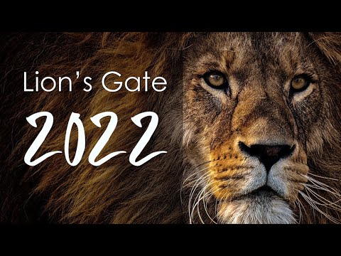 2022 Lions Gateway / Lion's Gate Portal Meaning / 8/8 portal