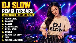 DJ TERBARU 2026 FULL ALBUM 🔥 DJ Slow Bass Viral TikTok Paling Dicari