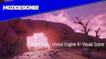 Desert Pass- Unreal Engine 4- Visual Scene