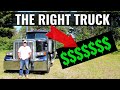 How to Spec a Big Truck (To Make The Big Bucks $$!)