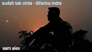 Download Lagu sudah tak cinta - difarina indra MP3