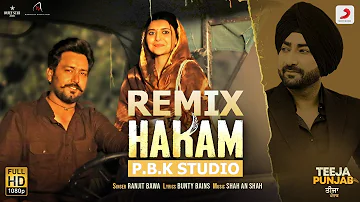 Hakam Remix | Ranjit Bawa X P.B.K Studio