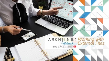 Working with External Files - ARCHLine.XP Webinar
