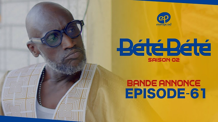 BÉTÉ BÉTÉ - Saison 2 - Episode 61 (Mame Bou Djiguéne mérité woul lii ) **VOSTFR**