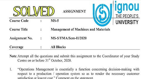 Ignou MS05 assignment answers / Management of machines and materials solved assignment