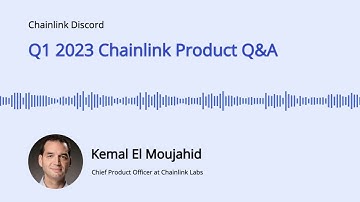 Q1 2023 Chainlink Product Q&A With Kemal El Moujahid