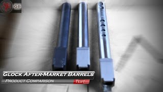After-Market Glock Barrel Performance Comparison