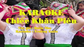 Karaoke Chiếc Khăn Piêu (Beat mới rễ hát -Tone Nam) screenshot 4