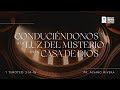 Conducindonos a la luz del misterio en la casa de dios  1 timoteo 31416   pr lvaro rivera