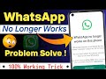This account can no longer use WhatsApp problem solution