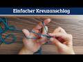 Stricken lernen: Kreuzanschlag - mit Zeitlupe! • Maschen anschlagen für Anfängerinnen • Tutorial