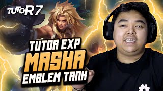 TUTORIAL MASHA EXPLANE PAKE EMBLEM TANK !! GABISA MATI   DAPET MVP !! #TUTOR7