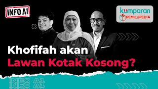 Info A1 | Khofifah Pilih Maju Lagi Pilgub Jatim, Tak Ada Lawan? | Episode 43