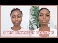 THIS IS NOT A MAKEUP TUTORIAL! SIMPLE DARK SKIN MAKEUP ROUTINE