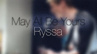 Download Lagu May All Be Yours :: Ryssa :: 2011 MP3 Download Lagu May All Be Yours :: Ryssa :: 2011 MP3