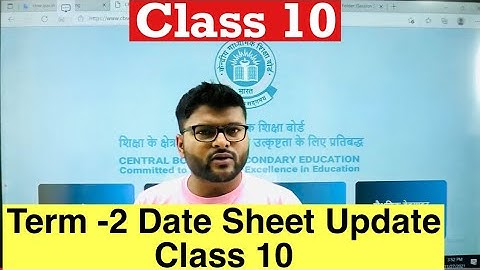 Term 2 Date Sheet Class 10 I Class 10 Update I Class 10 Date Sheet Update I Class 10 I Ashish Sir
