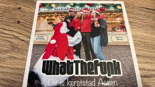 Dit Is Kersstad Assen - Whatthefunk