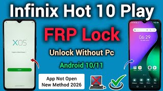 Infinix Hot 10 Play X688 | FRP Bypass | Android 10/11 | App Not Open Solution | New Method || 2026.