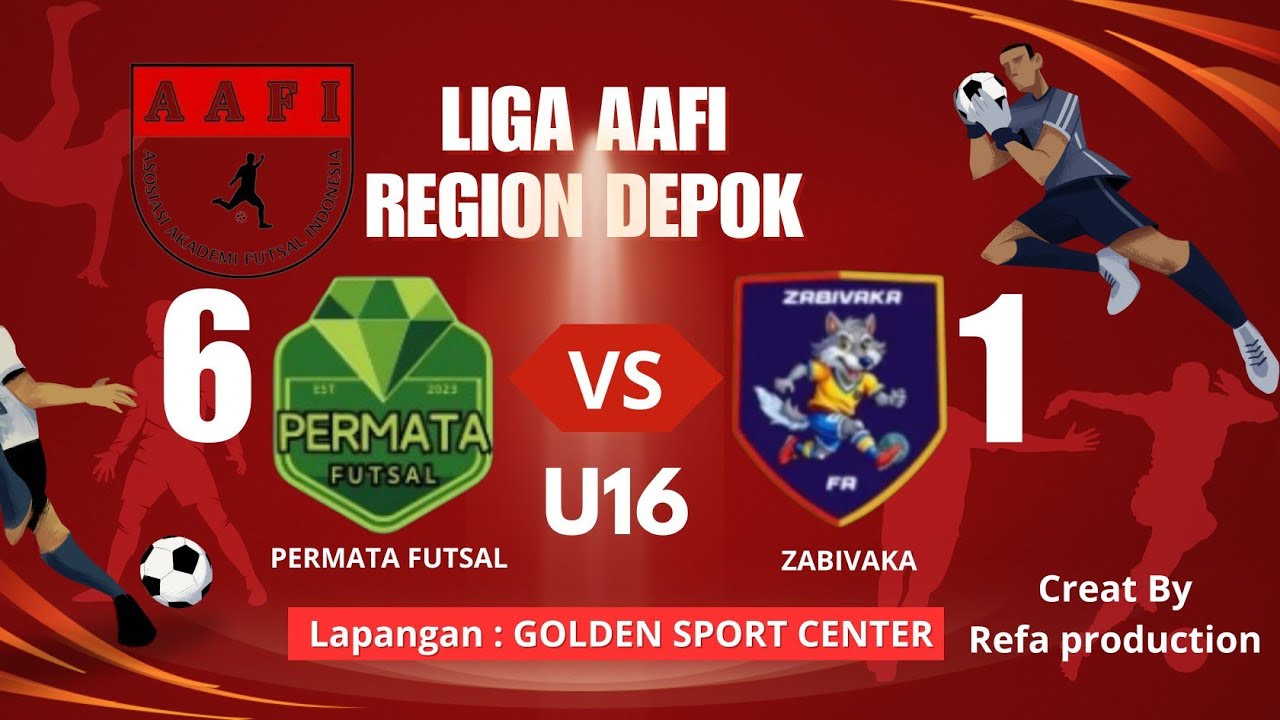 LIGA AAFI 2025  U16 ( PERMATA FUTSAL VS ZABIVAKA ) 6 - 1