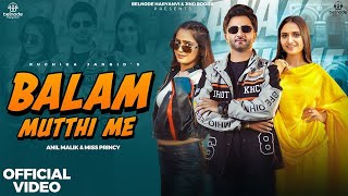Balam Mutthi Me   Ruchika Jangid Anil Malik Miss Princy  New Haryanvi Song 2024