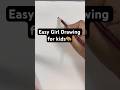 Easy Girl Drawing for Kids 🎨#drawing #sketch #easydrawing #drawingtutorial #pasteldreamsbyshivangi